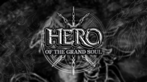 Hero of The Grand Soul v1.6 - Roblox