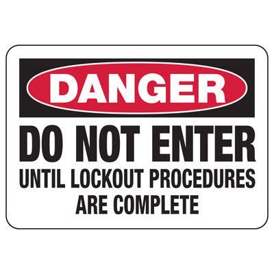 Danger Signs Do Not Enter Until Lockout Procedures Are Complete Emedco