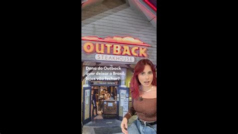 Dona Do Outback Pode Sair Do Brasil Entenda O Que Deve Acontecer