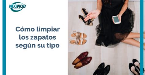 C Mo Limpiar Los Zapatos Seg N Su Tipo Consejos De Lavado