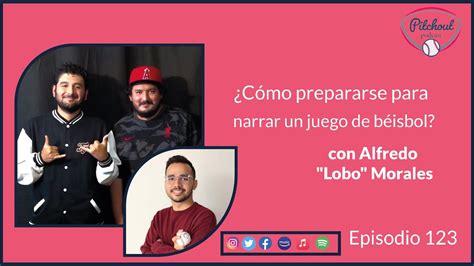 Episodio 123 Cómo prepararse para narrar un juego de béisbol