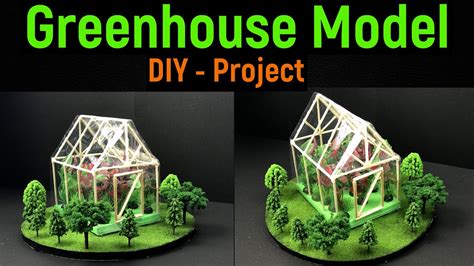 Greenhouse Model Greenhouse Model Project Greenhouse Farming Model