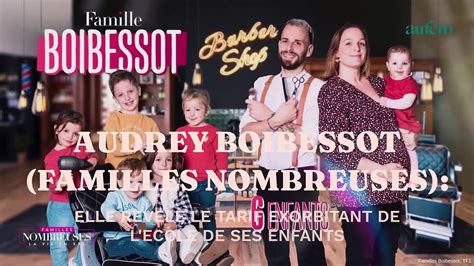 Audrey Boibessot Familles Nombreuses R V Le Le Tarif Exorbitant De L