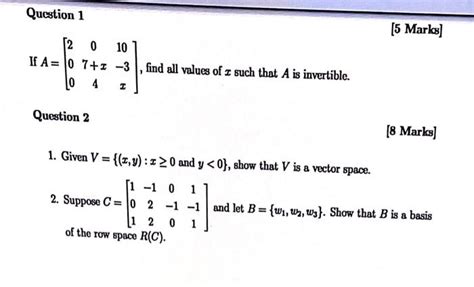 Solved Question 1 5 Marks 12 0 10 If A 10 71 3 Find