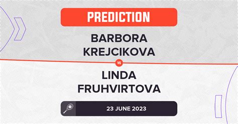 Barbora Krejcikova Vs Linda Fruhvirtova Prediction Wta Birmingham