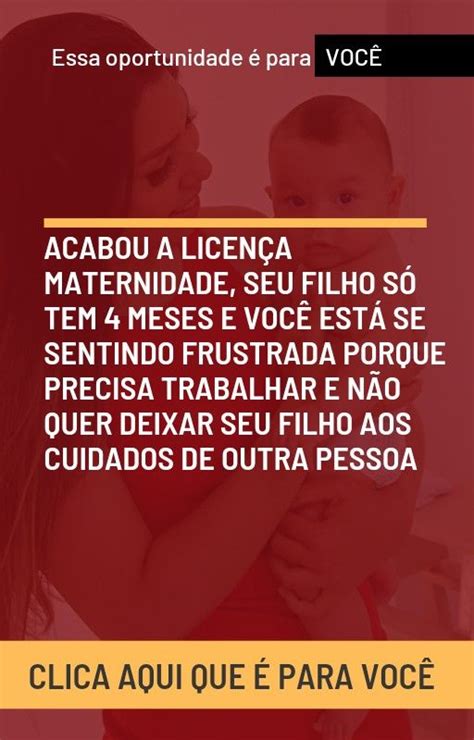 Acabou A Licen A Maternidade E Voc Est Sem Saber O Que Fazer Se Voc