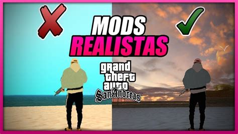 Los MEJORES Mods REALISTAS Para GTA San Andreas PC De Bajos Recursos