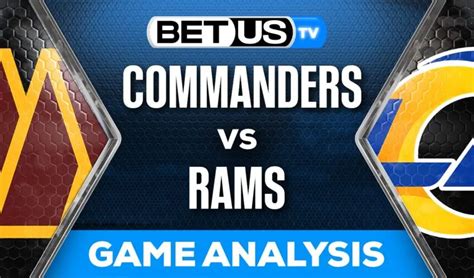 Preview And Analysis Washington Commanders Vs Los Angeles Rams 12 17 2023