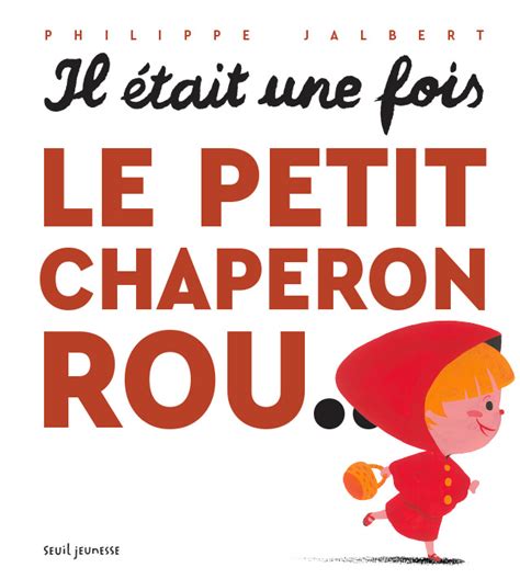 Il Tait Une Fois Le Petit Chaperon Rou Un Livre De Contes Et