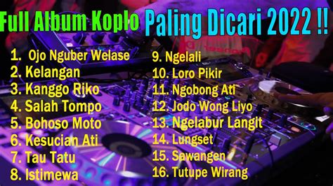 Full Album Campursari Koplo Terbaru 2022 Gayeng Full Bass Youtube