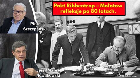 Pakt Ribbentrop Mo Otow Refleksje Po Latach Jerzy Marek