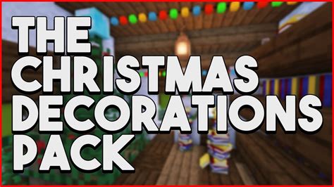 Minecraft Christmas Decorations Pack 2019 Minecraft Optifine Decorations Youtube