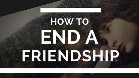 How To End A Friendship Nicely Youtube