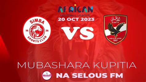 Live Al Ahly Fc Vs Simba Sc Afl Youtube