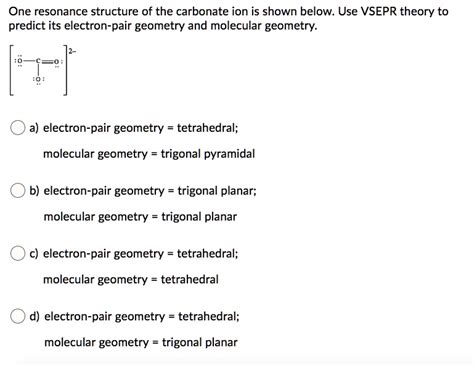 SOLVED: One resonance structure of the carbonate ion is shown below ...