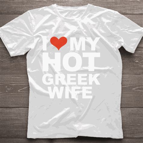 Order I Love My Hot Greek Wife Marriage Husband Greece T Shirt From Landtees Now