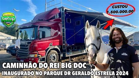 Caminh O Do Rei Big Doc Inaugurado Na Vaquejada De Petrolina Pe