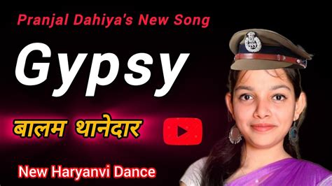 Gypsy Dance Video Balam Thanedar Pranjal Dahiya And Dinesh Golan