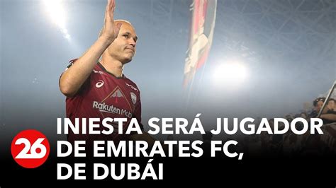 Andrés Iniesta se convirtió en nuevo jugador del Emirates Club FC de