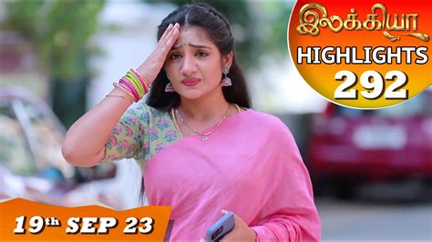 Ilakkiya Serial Episode Highlights Ep Th Sep Hima