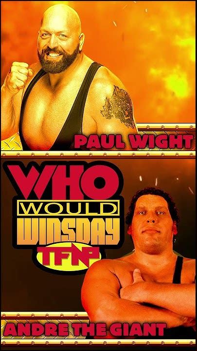 Paul Wight Vs Andre The Giant I Who Would Winsday I Youtubeshorts Youtube