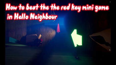 How To Beat The Red Key Mini Game In Hello Neighbour YouTube