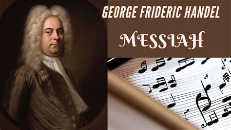 Classical Composers Handel S Messiah Youtube