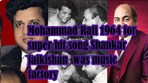 Mohammad Rafi 1964 For Super Hit Song Shankar Jaikishan Was Music