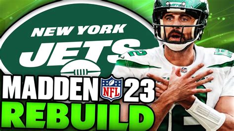 Aaron Rodgers Jets Rebuild Rebuilding The New York Jets Madden 23