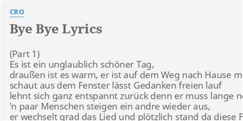 Bye Bye Lyrics By Cro Es Ist Ein Unglaublich