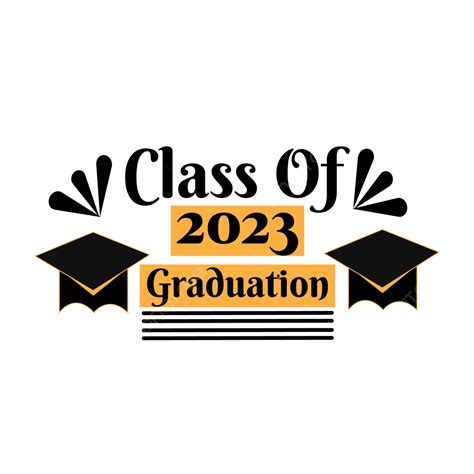 Congratulations Class Of 2023 Graduation Vector Class Of 2023