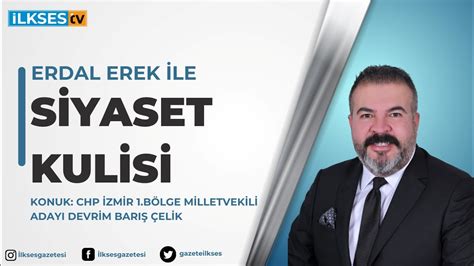 Canl Siyaset Kulisi Program N N Konu U Chp Zmir B Lge