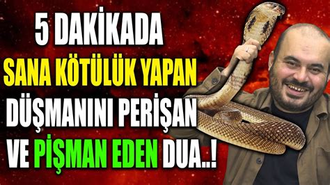 5 DAKİKADA SANA KÖTÜLÜK YAPAN DÜŞMANINI PERİŞAN VE PİŞMAN EDEN DUA