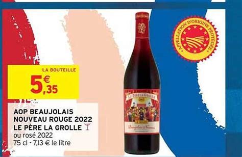 Promo Aop beaujolais nouveau rouge 2022 le père la grolle chez