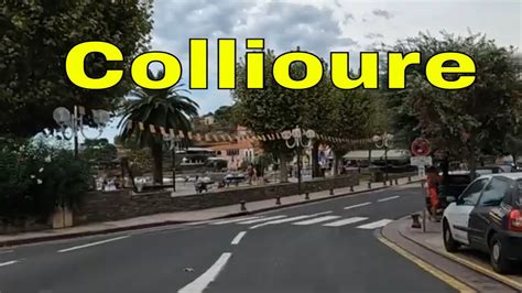 Downtown Collioure Driving French Region Youtube