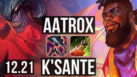 AATROX Vs K SANTE TOP 5 0 3 300 Games KR Master 12 21 YouTube