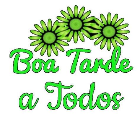 Boa Tarde À Todos Ou Boa Tarde A Todos - Pin em Sentimenos | Carinho em palavras, Boa tarde a todos, Gifs de boa ...