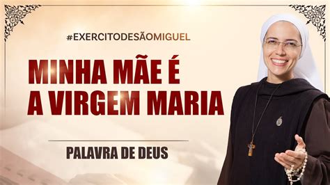 Minha M E A Virgem Maria Jo Palavra De Deus