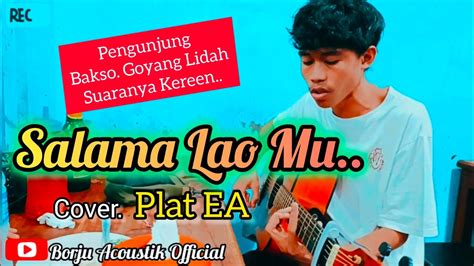 Lagu Bima Dompu SALAMA LAO MU Fersi Akustik Cover Plat EA YouTube