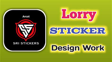 Lorry Stickering Design Workarcot Sri Stickers 9629489050 Youtube