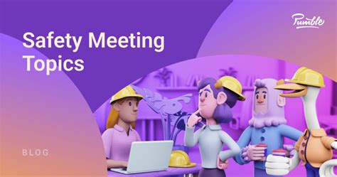 safety meeting topics types benefits  expert tips