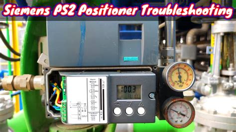 Siemens Sipart Ps Positioner Troubleshooting Control Valve