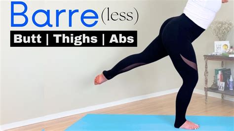 Barreless Full Body Workout Abs Thighs Youtube