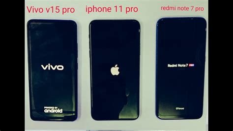 Apple Iphone 11pro Vs Vivo V15 Pro Vs Redmi Note 7 Pro Speed Test YouTube