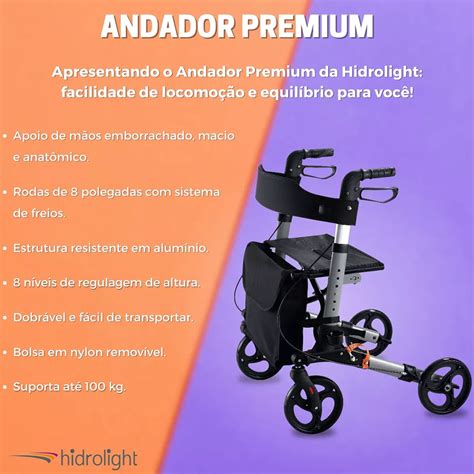 Andador 4 rodas Modelo Premium para até 135Kg Hidrolight