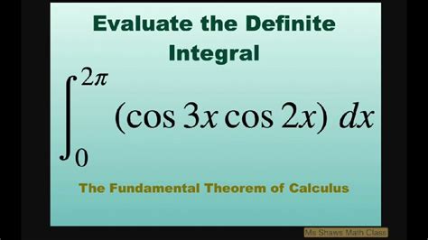 Evaluate Definite Integral Cos 3x Cos 2x Dx Over 0 2pi