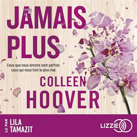 Jamais Plus Colleen Hoover Pauline Vidal Traductrice Lila Tamazit