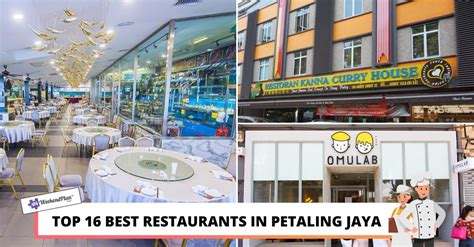 Top 16 Best Restaurants In Petaling Jaya 2022 Must Visit