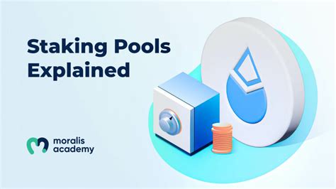 Staking Pool - How They Work | Moralis Academy