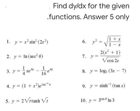 Solved Find Dy Dx For The Given Functions Answer 5 Only 1